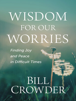 cover image of Wisdom for Our Worries